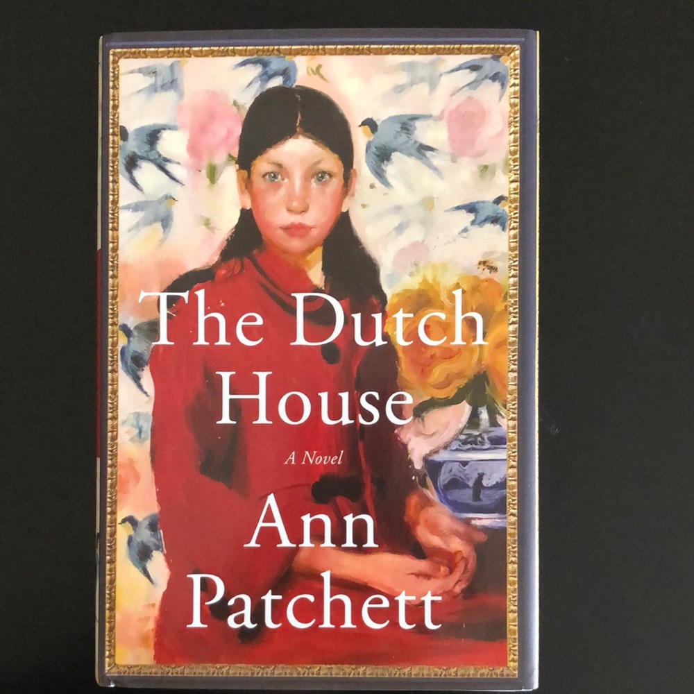 The Dutch House hardcover book by Ann Patchett